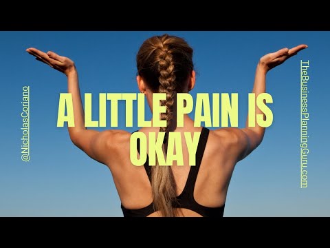 A Little Pain is Okay