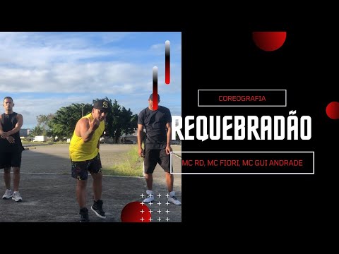 Requebradão - MC RD, MC Fiori e MC Gui Andrade - Coreografia