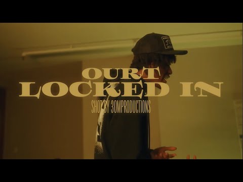 Ourt - Locked In (Official Music Video)