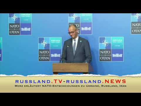 Merz erläutert NATO Entscheidungen zu Ukraine, Russland, Iran