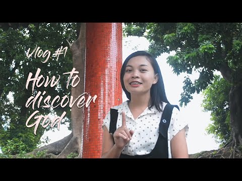 Vlog #1: How to Discover God
