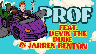 PROF - Chitty Bang feat. Devin The Dude &amp; Jarren Benton (Official Lyrics Video)