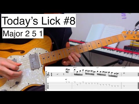 Today's Lick #8 // Major 2-5-1