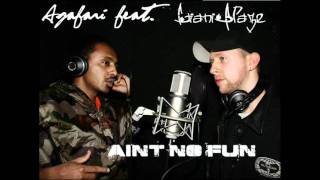 Agafari feat. GianniBlaze - Aint No Fun   www.myspace.com/GianniBlazeTPS