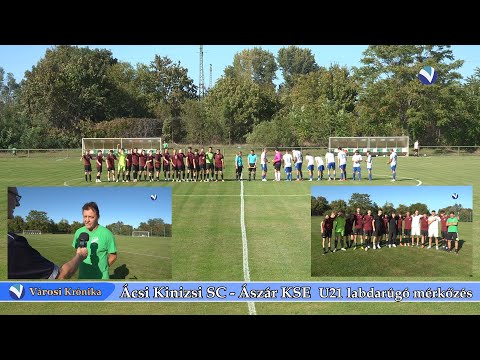 Ácsi Kinizsi SC - Ászár KSE U21 labdarúgó mérkőzés