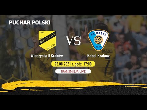 [LIVE] Puchar Polski: Wieczysta II Kraków - Kabel Kraków