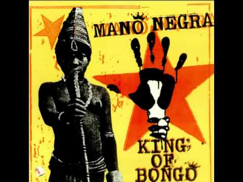 Mano Negra - King of Bongo (Full Album)