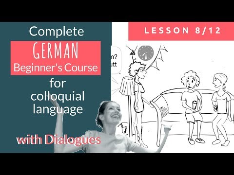 Complete German Beginners Course: Lesson 8 - Learn with Authentic Dialogues