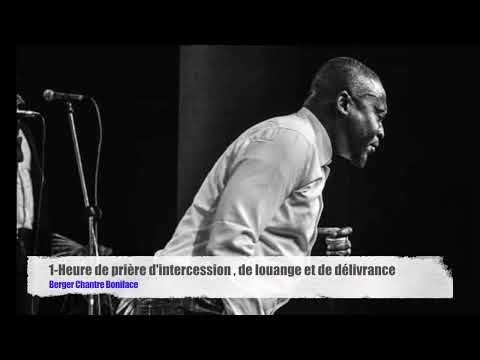Chantre Boniface : Mardi de combat spirituel 1heure de prière