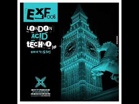 EXF006 Steve Mills - London Acid Techno