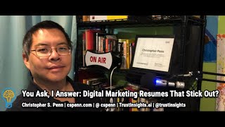 You Ask, I Answer: Digital Marketing Resumes That Stick Out?