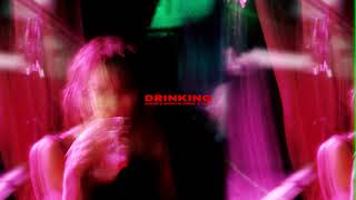 Drinking Music Video