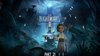 a school of horror! Little Nightmares 2 Part2