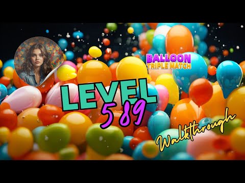 Balloon Triple Match: Match 3D - Level 589