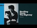 Bert Jansch - Strolling Down The Highway [OFFICIAL AUDIO]