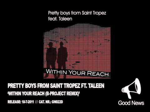 GN022 - Pretty Boys From Saint Tropez ft. Taleen - Within Your Reach (B-Project Remix)