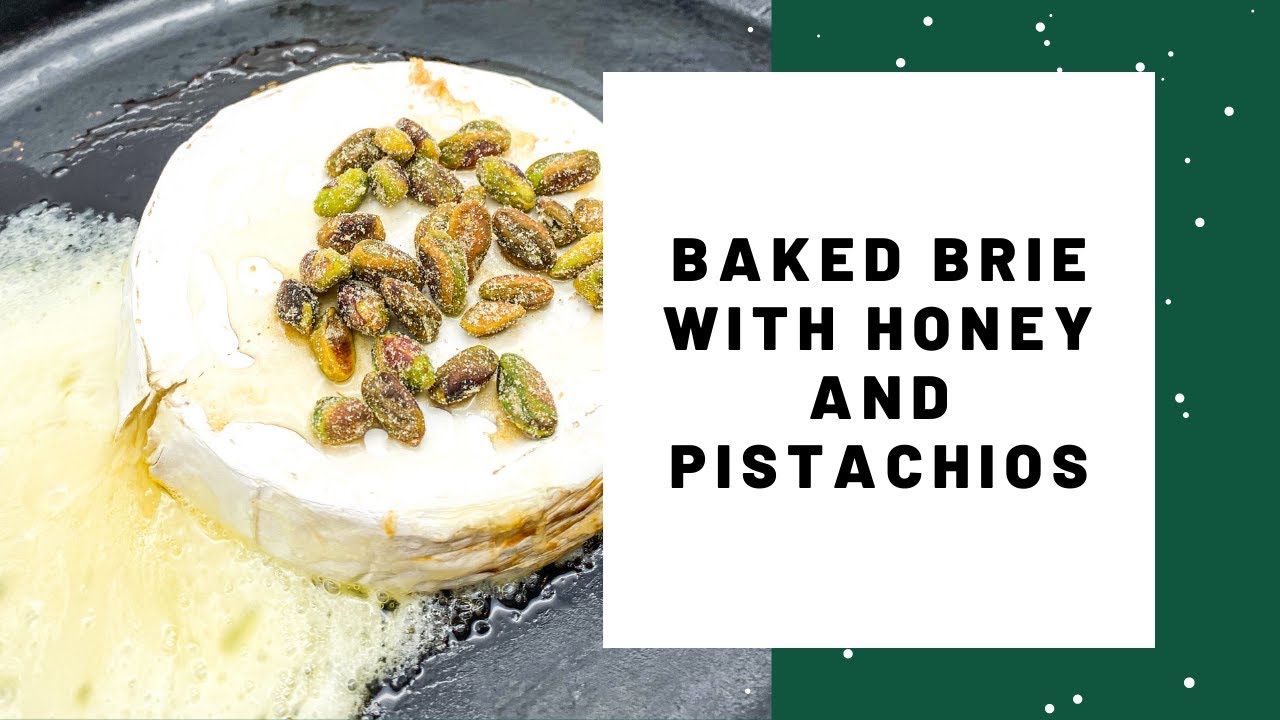 Baked Brie with Honey and Pistachios