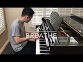 LAUV - Breathe (Piano Cover)