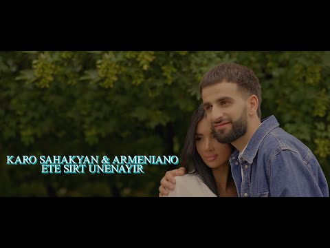 Karo Sahakyan Ft. Armeniano - ''Ete sirt unenayir'' New 2022