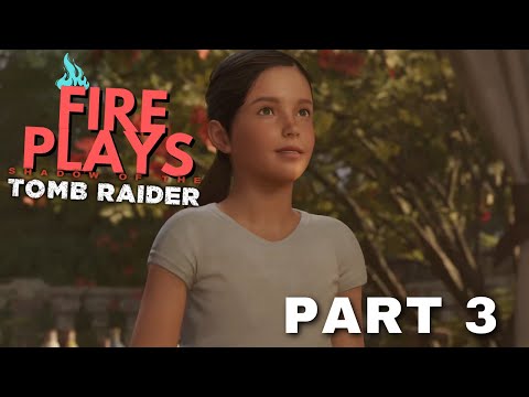 WHAT IS BETTER THAN WISDOM? | Shadow of the Tomb Raider Walkthrough Gameplay PART 3
