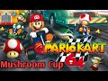 Mario Kart 64 Gameplay Mushroom Cup 150cc