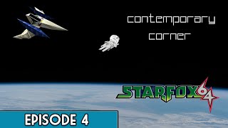 Contemporary Corner Episode 4: Starfox 64