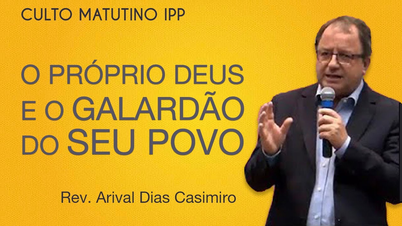 O PRÓPRIO DEUS E O GALARDÃO DO SEU POVO