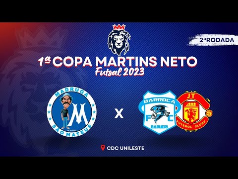 COPA MARTINS NETO 2ª FASE - Madruga x Barroca 🏆