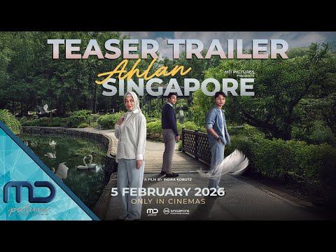 AHLAN SINGAPORE - OFFICIAL TEASER TRAILER