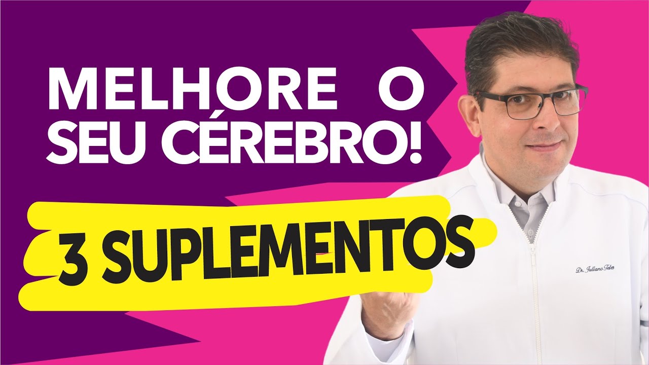 Como melhorar a memória? Quais suplementos usar? | Dr Juliano Teles