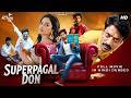 South Movie SUPERPAGAL DON Full South Comedy Movie In Hindi New Comedy Movie Hindi Comedy