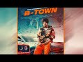 Sidhu Moose Wala - B Town (Official Reverb) | Byg Byrd | Sunny Malton | Punjabi Song 2019