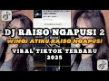 DJ WINGI ATIKU RAISO NGAPUSI RAISO NGAPUSI 2 VIRAL MENGKANE TIKTOK BY WHY FNKY REMIX