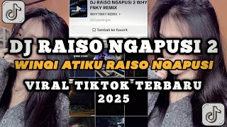 Download lagu DJ WINGI ATIKU RAISO NGAPUSI ( RAISO NGAPUSI 2 ) VIRAL MENGKANE TIKTOK BY WHY FNKY REMIX mp3 Download lagu DJ WINGI ATIKU RAISO NGAPUSI ( RAISO NGAPUSI 2 ) VIRAL MENGKANE TIKTOK BY WHY FNKY REMIX mp3