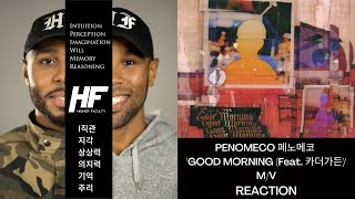 PENOMECO 페노메코 'Good Morning (Feat. 카더가든)' MV K-POP REACTION HIGHER FACULTY