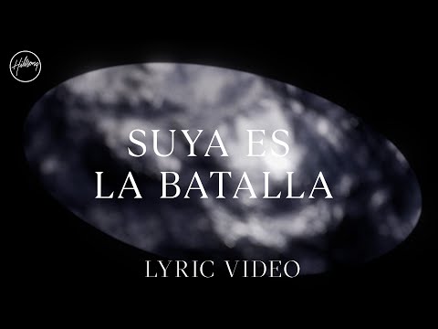 Suya Es La Batalla - Lyric Video | Hillsong en Español
