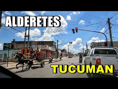RECORRIENDO ALDERETES LA CIUDAD QUE NUNCA DUERME | TUCUMAN | NORTE DE ARGENTINA | DRIVING TOUR