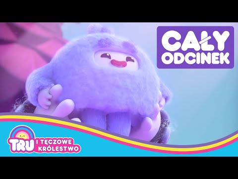 Tyci tyci Yeti 🌈 Cały Odcinek 🌈 Tru i Tęczowe Królestwo 🌈