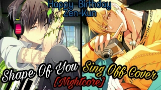 Nightcore - Shape Of You (Sing Off Cover) (Switching Vocals)