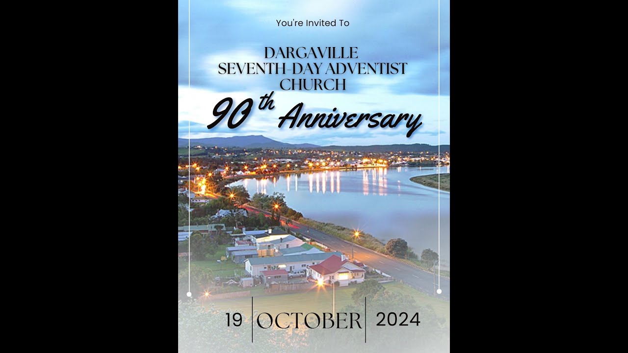 🎉 Dargaville Seventh-day Adventist Church 90th Anniversary Celebration! 🎉