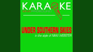 Under Southern Skies (In the Style of Nikki Webster) (Karaoke with Background Vocal)