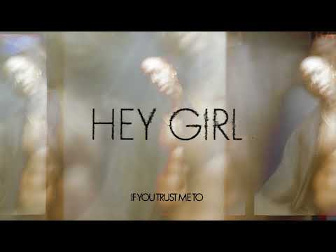 Video thumbnail for Hey Girl