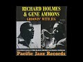 Richard Holmes & Gene Ammons  - Willow Weep For Me