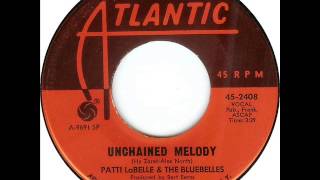 Patti LaBelle &amp; The Bluebelles - Unchained Melody (Atlantic 45-2408) 1967