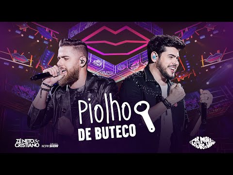 Zé Neto e Cristiano - PIOLHO DE BUTECO - DVD Por mais beijos ao vivo