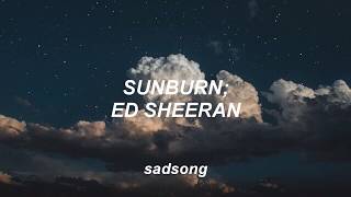 Sunburn - Ed Sheeran (Traducida al Español)