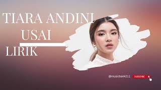 Download lagu Tiara Andini -  Usai | Lirik mp3