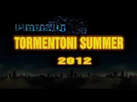 Tormentoni Summer 2012.Plucis Dj.(1) estate 2012