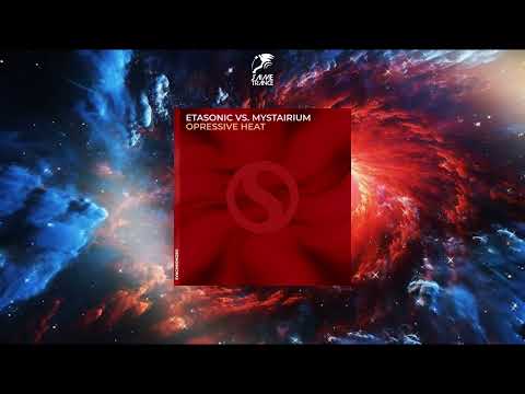 Etasonic vs. Mystairium - Opressive Heat (Original Mix) [SYNCHRONIZED MUZIK]