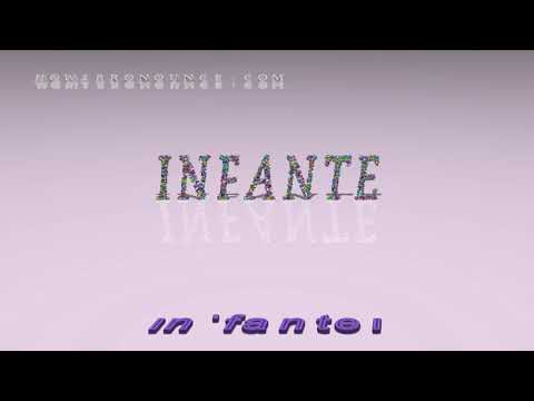 infante - pronunciation
